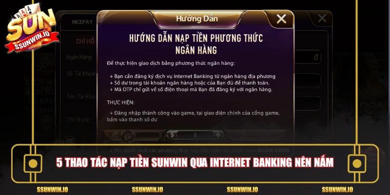 5 thao tác nạp tiền Sunwin qua Internet Banking nên nắm