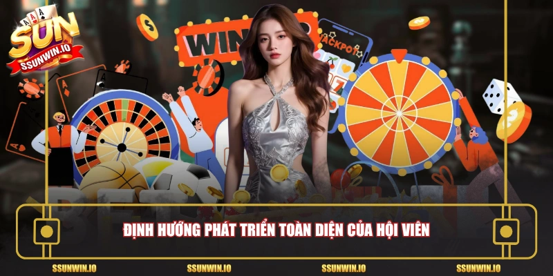 Định hướng phát triển toàn diện của hội viên