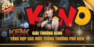 giai thuong keno tong hop cac muc trung thuong pho bien