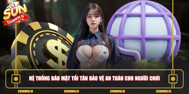 Hệ thống bảo mật tối tân bảo vệ an toàn cho người chơi