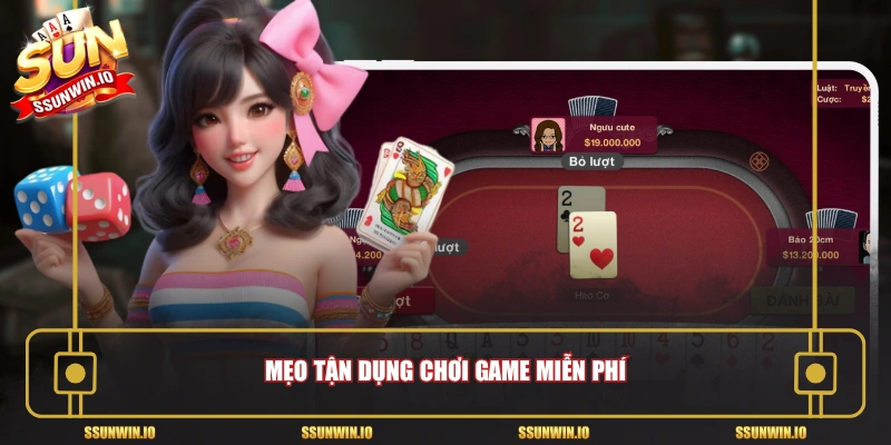 Mẹo tận dụng chơi game miễn phí