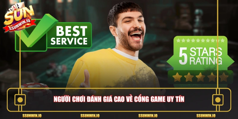 Người chơi đánh giá cao về cổng game uy tín