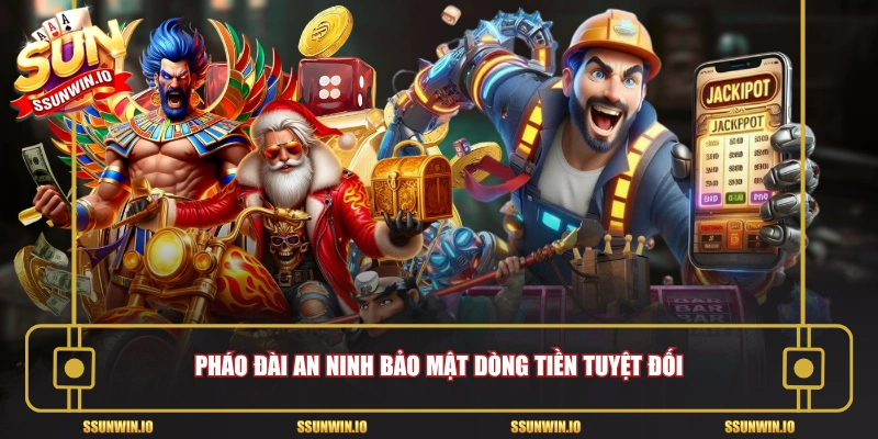 Pháo đài an ninh bảo mật dòng tiền tuyệt đối