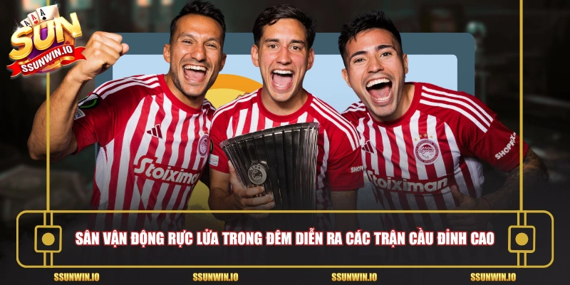 Sân vận động rực lửa trong đêm diễn ra các trận cầu đỉnh cao